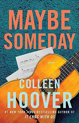 Maybe Someday by Colleen Hoover