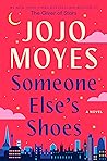 Someone Else's Shoes by Jojo Moyes