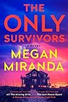 The Only Survivors by Megan Miranda