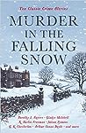 Murder in the Falling Snow: Ten Classic Crime Stories (Vintage Murders)