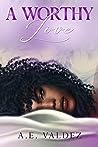 Book cover for A Worthy Love (Rise & Fall Series Book 4)