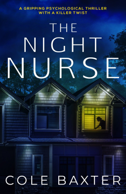 The Night Nurse by Cole Baxter