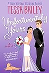 Unfortunately Yours  (A Vine Mess, #2)