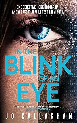 In the Blink of An Eye by Jo  Callaghan