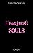 Heartless Souls (Saints Academy, #5)