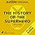 The History of the Superhero