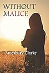 Without MAlice by Amesbury Clarke