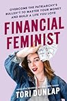 Financial Feminist by Tori Dunlap