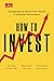 How to Invest: Navigating the Brave New World of Personal Investment (Economist Books)