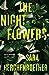 The Night Flowers by Sara Herchenroether