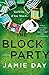 The Block Party by Jamie        Day