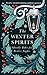 The Winter Spirits: Ghostly Tales for Frosty Nights