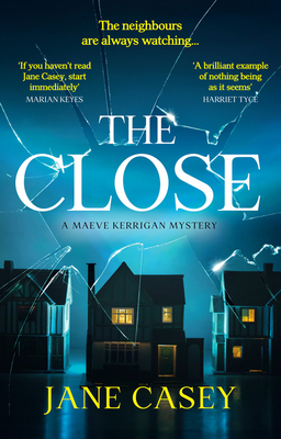 The Close by Jane Casey