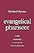 Evangelical Pharisees: The Gospel as Cure for the Church's Hypocrisy