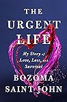 The Urgent Life: ...