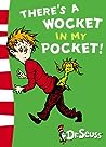 There's a Wocket in My Pocket! by Dr. Seuss