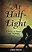 At Half-Light: A Story of Tango and Memory