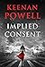 Implied Consent by Keenan Powell