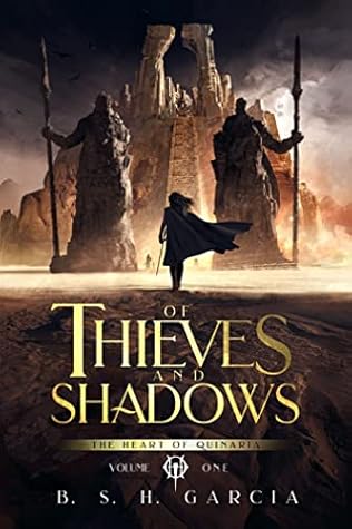 Of Thieves and Shadows by B.S.H. Garcia