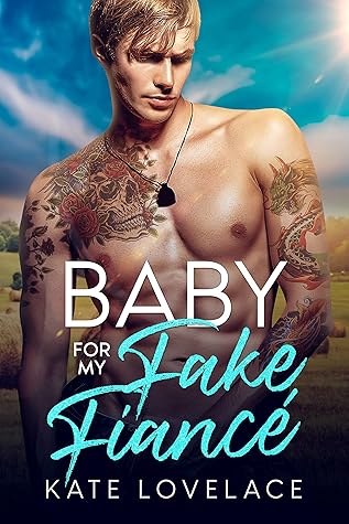 Baby for my Fake Fiancé by Kate Lovelace