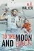 To the Moon and Back by N.R. Walker