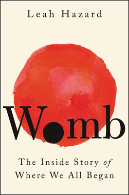 Womb by Leah Hazard