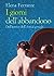 I giorni dell'abbandono by Elena Ferrante