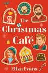 The Christmas Café by Eliza Evans