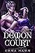 The Demon Court (Seven Deadly Demons, #1)