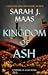 Kingdom of Ash by Sarah J. Maas