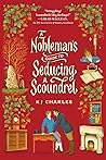 A Nobleman's Guide to Seducing a Scoundrel (The Doomsday Books, #2)