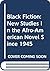 Black Fiction: New Studies ...