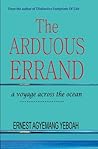 The Arduous Errand: a voyage across the ocean