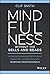 Mindfulness Without the Bells and Beads: Unlocking Exceptional Performance, Leadership, and Well-Being for Working Professionals