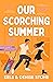 Our Scorching Summer (Perks & Benefits #2)