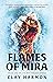 Flames of Mira (Rift Walker, #1)