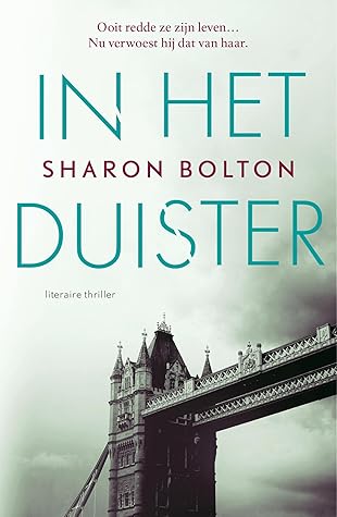 In het duister by Sharon J. Bolton