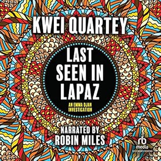 Last Seen in Lapaz by Kwei Quartey