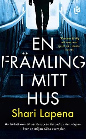 En främling i mitt hus by Shari Lapena