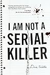 I Am Not a Serial Killer by Dan Wells