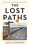 The Lost Paths: A...