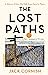 The Lost Paths: A History of How We Walk From Here To There