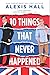 10 Things That Never Happened (Material World, #1)