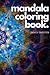 MANDALA COLORING BOOK: Amaz...