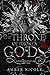 The Throne of Broken Gods (Gods and Monsters, #2)