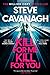 Kill for Me Kill for You by Steve Cavanagh