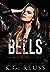 Bells by K.G. Reuss