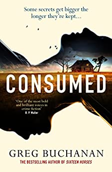 Consumed by Greg  Buchanan