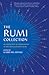 The Rumi Collection: An Anthology of Translations of Mevlana Jalaluddin Rumi