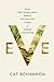 Eve: How the Female Body Drove 200 Million Years of Human Evolution